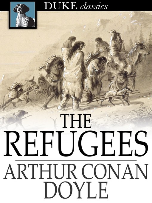 Title details for The Refugees by Arthur Conan Doyle - Available